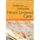 Challenges and Solutions in Patient-Centred Care: A Case Book